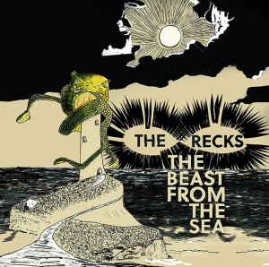 The Recks - The Beast From The Sea - album cover
