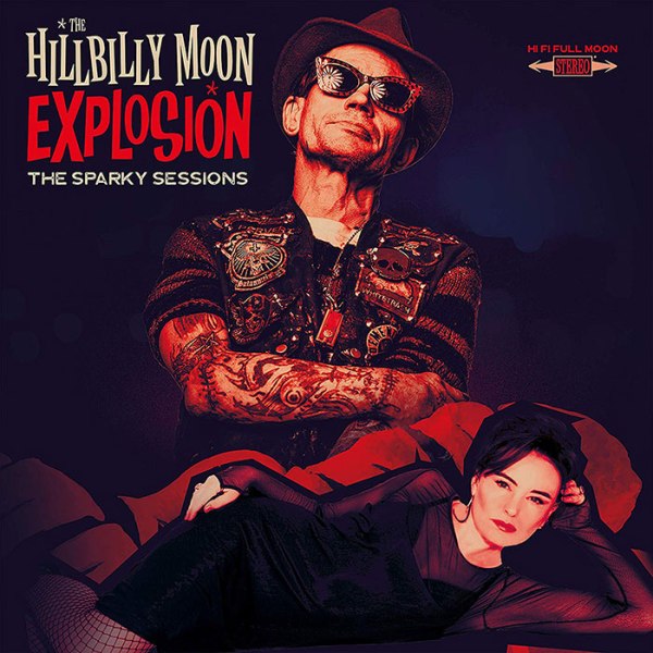 The Hillbilly Moon Explosion - The Sparky Sessions - album cover