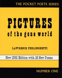 Pictures Of The Gone World - Lawrence Ferlinghetti - book cover