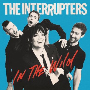 The Interrupters - In The Wild - album cover