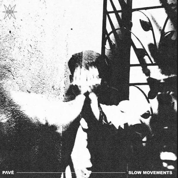 PAVÉ - Slow Movements - single artwork